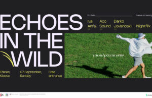 Планината станува сцена за млади креативци, Echoes in the Wild на 7 септември