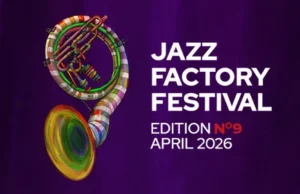 Деветтото издание на Jazz Factory Festival од 15 до 19 април во Битола, Скопје, Демир Хисар и Охрид